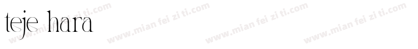 teje hara字体转换
